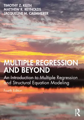 Keith / Reynolds / Caemmerer |  Multiple Regression and Beyond | Buch |  Sack Fachmedien
