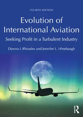 Rhoades / Hinebaugh | Evolution of International Aviation | Buch | 978-1-032-52112-1 | sack.de