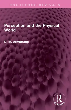 Armstrong |  Perception and the Physical World | Buch |  Sack Fachmedien