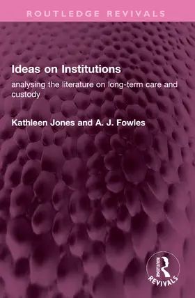 Jones / Fowles |  Ideas on Institutions | Buch |  Sack Fachmedien