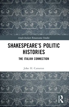 Cameron |  Shakespeare's Politic Histories | Buch |  Sack Fachmedien