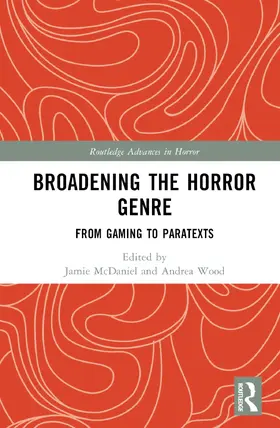 McDaniel / Wood |  Broadening the Horror Genre | Buch |  Sack Fachmedien