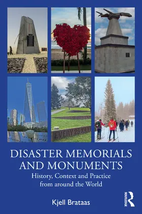Brataas | Disaster Memorials and Monuments | Buch | 978-1-032-52332-3 | www.sack.de