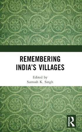 Singh |  Remembering India's Villages | Buch |  Sack Fachmedien