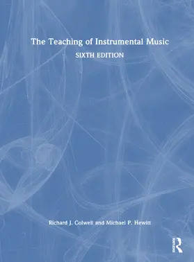 Colwell / Hewitt | The Teaching of Instrumental Music | Buch | 978-1-032-52502-0 | www.sack.de