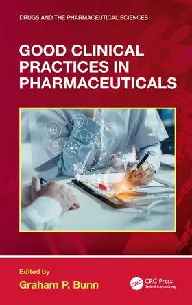 Bunn |  Good Clinical Practices in Pharmaceuticals | Buch |  Sack Fachmedien