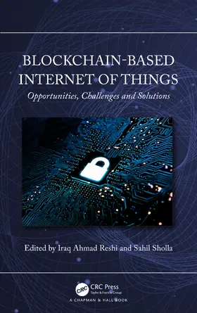 Ahmad Reshi / Sholla |  Blockchain-based Internet of Things | Buch |  Sack Fachmedien