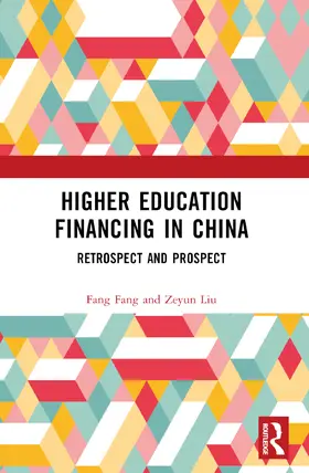 Fang / Liu |  Higher Education Financing in China | Buch |  Sack Fachmedien