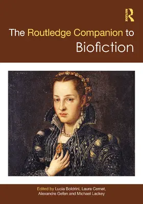 Boldrini / Cernat / Gefen |  The Routledge Companion to Biofiction | Buch |  Sack Fachmedien