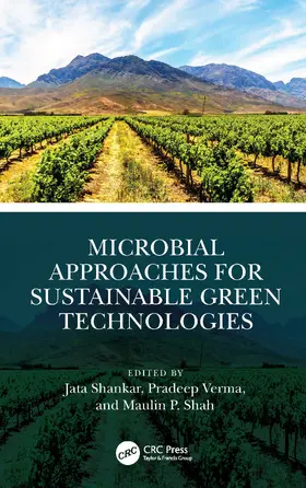 Shankar / Verma / Shah |  Microbial Approaches for Sustainable Green Technologies | Buch |  Sack Fachmedien