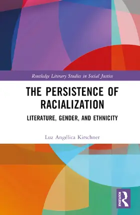 Kirschner |  The Persistence of Racialization | Buch |  Sack Fachmedien