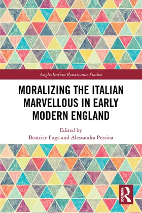 Fuga / Petrina |  Moralizing the Italian Marvellous in Early Modern England | Buch |  Sack Fachmedien