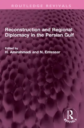 Amirahmadi / Entessar |  Reconstruction and Regional Diplomacy in the Persian Gulf | Buch |  Sack Fachmedien