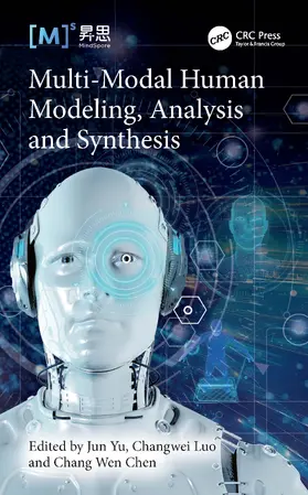 Chen / Yu / Luo |  Multi-Modal Human Modeling, Analysis and Synthesis | Buch |  Sack Fachmedien