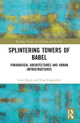 Bigon / Langenthal |  Splintering Towers of Babel | Buch |  Sack Fachmedien