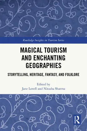 Lovell / Sharma |  Magical Tourism and Enchanting Geographies | Buch |  Sack Fachmedien