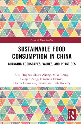 Hughes / Zhong / Crang |  Sustainable Food Consumption in China | Buch |  Sack Fachmedien