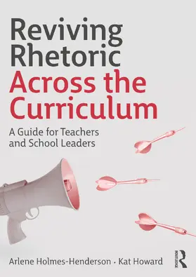 Holmes-Henderson / Howard |  Reviving Rhetoric Across the Curriculum | Buch |  Sack Fachmedien