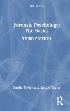 Taylor | Forensic Psychology: The Basics | Buch | 978-1-032-52954-7 | www.sack.de