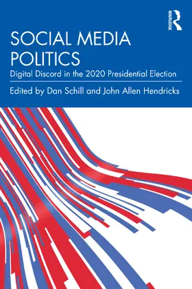 Schill / Hendricks |  Social Media Politics | Buch |  Sack Fachmedien