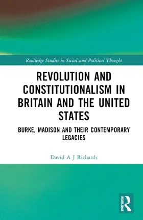 Richards | Revolution and Constitutionalism in Britain and the U.S. | Buch | 978-1-032-53006-2 | sack.de