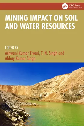 Tiwari / Singh |  Mining Impact on Soil and Water Resources | Buch |  Sack Fachmedien