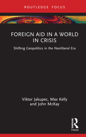 McKay / Jakupec / Kelly |  Foreign Aid in a World in Crisis | Buch |  Sack Fachmedien
