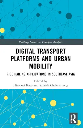 Kato / Chalermpong |  Digital Transport Platforms and Urban Mobility | Buch |  Sack Fachmedien