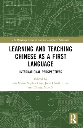 Si / Lam / Lee |  Learning and Teaching Chinese as a First Language | Buch |  Sack Fachmedien