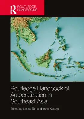 Tan / Kasuya |  Routledge Handbook of Autocratization in Southeast Asia | Buch |  Sack Fachmedien