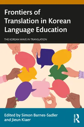 Barnes-Sadler / Kiaer |  Frontiers of Translation in Korean Language Education | Buch |  Sack Fachmedien