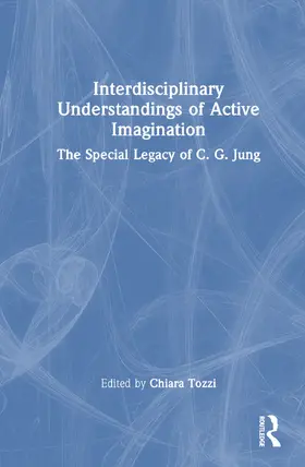 Tozzi |  Interdisciplinary Understandings of Active Imagination | Buch |  Sack Fachmedien
