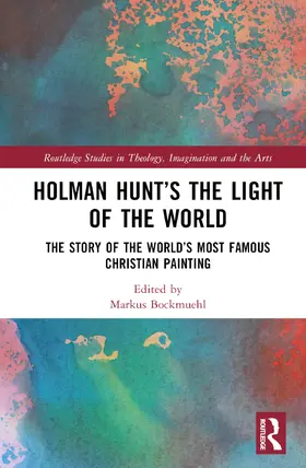 Bockmuehl |  Holman Hunt and the Light of the World in Oxford | Buch |  Sack Fachmedien