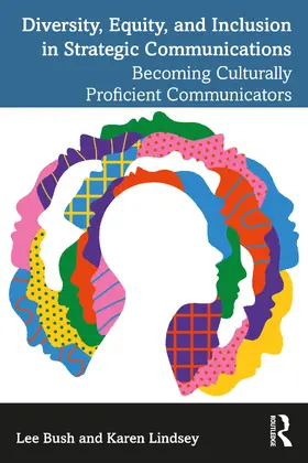 Bush / Lindsey |  Diversity, Equity, and Inclusion in Strategic Communications | Buch |  Sack Fachmedien