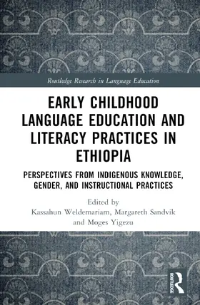 Weldemariam / Sandvik / Yigezu |  Early Childhood Language Education and Literacy Practices in Ethiopia | Buch |  Sack Fachmedien