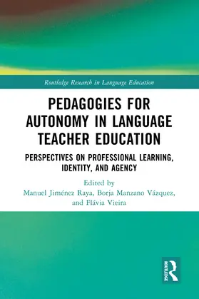 Manzano Vazquez / Jiménez Raya / Vieira |  Pedagogies for Autonomy in Language Teacher Education | Buch |  Sack Fachmedien