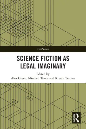 Green / Travis / Tranter |  Science Fiction as Legal Imaginary | Buch |  Sack Fachmedien
