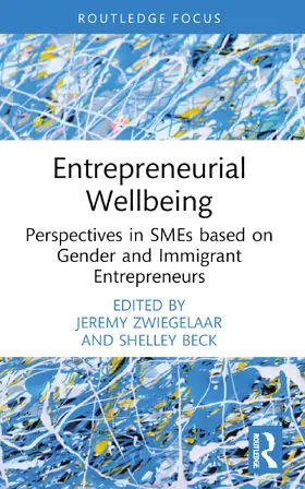 Zwiegelaar / Beck | Entrepreneurial Wellbeing | Buch | 978-1-032-53508-1 | www.sack.de
