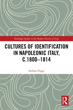 Poggi |  Cultures of Identification in Napoleonic Italy, c.1800-1814 | Buch |  Sack Fachmedien