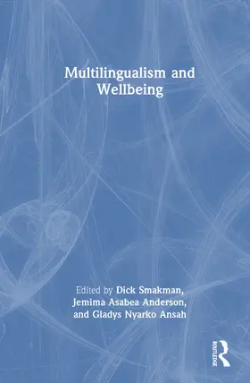 Smakman / Ansah / Anderson |  Multilingualism and Wellbeing | Buch |  Sack Fachmedien