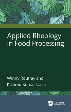 Routray / Dash |  Applied Rheology in Food Processing | Buch |  Sack Fachmedien
