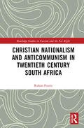 Fourie |  Christian Nationalism and Anticommunism in Twentieth-Century South Africa | Buch |  Sack Fachmedien