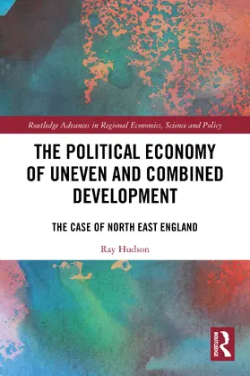 Hudson |  The Political Economy of Uneven and Combined Development | Buch |  Sack Fachmedien
