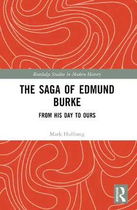 Hulliung | The Saga of Edmund Burke | Buch | 978-1-032-53651-4 | www.sack.de