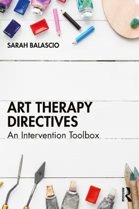 Balascio |  Art Therapy Directives | Buch |  Sack Fachmedien
