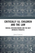 Cameron |  Critically Ill Children and the Law | Buch |  Sack Fachmedien