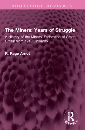 Arnot |  The Miners: Years of Struggle | Buch |  Sack Fachmedien