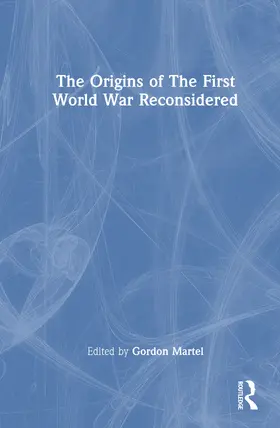 Martel |  The Origins of The First World War Reconsidered | Buch |  Sack Fachmedien