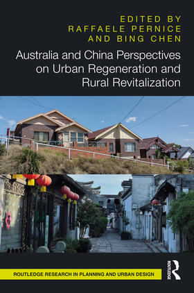Pernice / Chen |  Australia and China Perspectives on Urban Regeneration and Rural Revitalization | Buch |  Sack Fachmedien