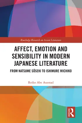 Auestad |  Affect, Emotion and Sensibility in Modern Japanese Literature | Buch |  Sack Fachmedien